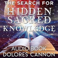 [Audible and ebook in CD's] The Search for Hidden, Sacred Knowledge