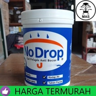 NO DROP 1KG / NO DROP 1 KG PAIL / NODROP PELAPIS ANTI BOCOR-Hosebuild