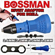 BOSSMAN RIVET ADAPTOR FOR DRILL
