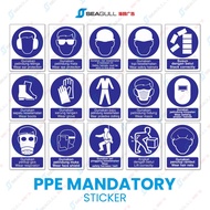 Safety Signage for Industrial PPE Mandatory Signage Sticker PPE Safety First Utamakan Keselamatan OS