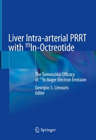 Liver Intra-Arterial Prrt with 111in-Octreotide: The Tumoricidal Efficacy of 111in Auger Electron Em
