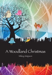 A Woodland Christmas Mikey Simpson