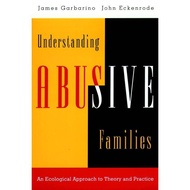 [100% Original Books] - Understanding Abusive Families - An Ecological Ap by James Garbarino (US edi