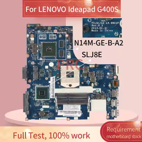 For LENOVO Ideapad G400S 14Inch Laptop Motherboard LA-9901P N14M-GE-B-A2 SLJ8E DDR3 Notebook Mainboa