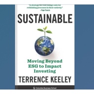Sustainable: Moving Beyond ESG to Impact Investing