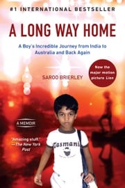 A Long Way Home Saroo Brierley
