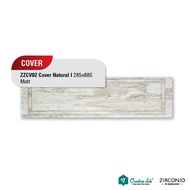 ZIRCONIO TILES COVER ZCV02 | 285x885mm 4pcs per carton