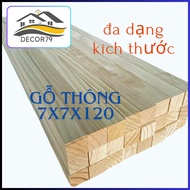 Thanh gỗ thông vuông 7cm x 7cm dài 1m2 được bào láng 4 mặt