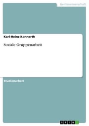 Soziale Gruppenarbeit Karl-Heinz Konnerth
