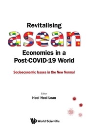 Revitalising ASEAN Economies in a Post-COVID-19 World Hooi Hooi Lean