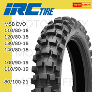 ยางวิบาก IRC รุ่น M5B EVO ยางวิบากสำหรับสนามนุ่ม โคลน ทราย คุณภาพดีเยี่ยม สำหรับรถวิบาก ขอบ 18 21 CR