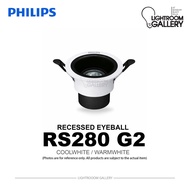 PHILIPS RS280 G2 RECESSED SPOTLIGHT｜7W/11W｜3000K/4000K｜LOW GLARE LED EYEBALL