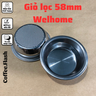 Giỏ lọc (Filter Basket ) size 58mm máy pha cà phê Welhome (WPM) - chén lọc cho tay pha máy cà phê.