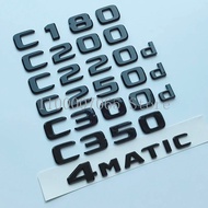 2017 Glossy Black Letters C180 C200 C220d C250d C260 C300d 4Matic ABS Emblem for Mercedes Benz W205 