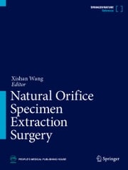Natural Orifice Specimen Extraction Surgery Xishan Wang