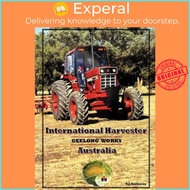 International Harvester : Geelong Works by Sarah Galloway (hardcover)