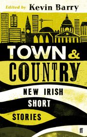 Town and Country Kevin Barry