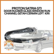 PROTON SATRIA GTI  DOOR RUUBER GLASS WINDOW RUN CHANNEL GETAH CERMIN LEFT  KIRI