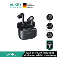 AUKEY EP-N6 หูฟังบลูทูธ True Wireless Earbuds Active Noise Cancelling TWS เบสดี หูฟังไร้สายANC ตัดเสียงรบกวน รุ่น EP-N6