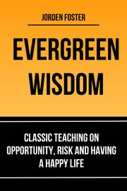 Evergreen Wisdom Jordan Foster