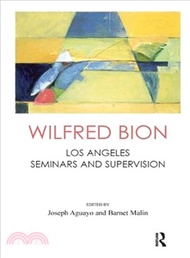 22705.Wilfred Bion ─ Los Angeles Seminars and Supervision