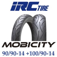 IRC MOBICITY ขนาด 90/90-14 + 100/90-14 (ยางนอกมอเตอร์ไซค์)(Honda PCX 150,Click 110,Click 125)