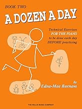A Dozen a Day, Book 2: Technical Exercises for the Piano to Be Done Each Day Before Practicing