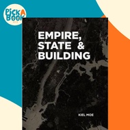 Empire, State & Building by Kiel Moe (US edition, hardcover)