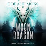 Moon Dragon Coralie Moss