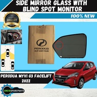 Perodua Myvi G3 Facelift 2022 2023 Side Mirror Glass With Blind Spot Monitor Original 100% New High 