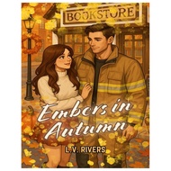 Embers In Autumn by L.V. Rivers