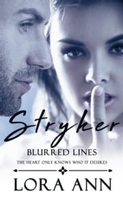 Stryker: Blurred Lines Lora Ann