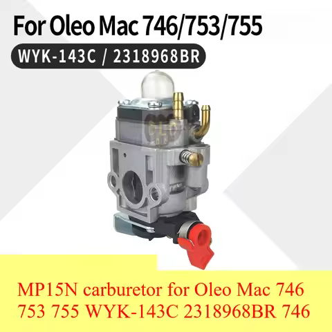 MP15N carburetor for Oleo Mac 746 753 755 WYK-143C 2318968BR 746