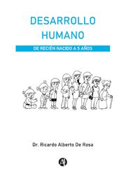DESARROLLO HUMANO Dr. Ricardo Alberto De Rosa