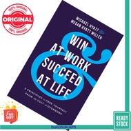 Win at Work and Succeed at Life by Michael Hyatt , Megan Hyatt Miller [HARDCOVER]