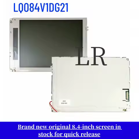 Brand-new, genuine 8.4-inch LQ084V1DG21 LCD screen