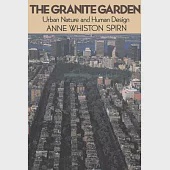 The Granite Garden: Urban Nature and Human Design