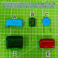 4700PF/5100PF/5200PF CERAMIC/FILM CAPACITOR 1.2KV/1.6KV/1.8KV/3KV