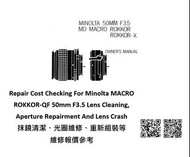 Repair Cost Checking For Minolta MACRO ROKKOR-QF 50mm F3.5 Lens Cleaning, Aperture Repairment And Le