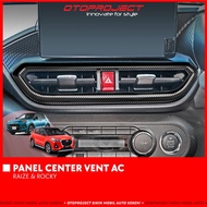 Otoproject - Panel Center Vent AC Raize / Rocky