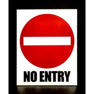 NO ENTRY SIGN/SIGNAGE | WARNING SIGN, INSTRUCTION SIGN, NOTICE SIGN & BEWARE SIGN |