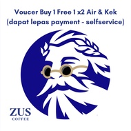 Zus Coffee Voucher Buy 1 Free 1 | Air & Kek | Autoshop
