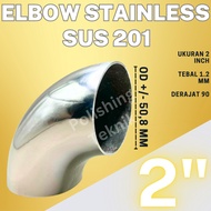 STAINLESS ELBOW 2" Inch SUS 201