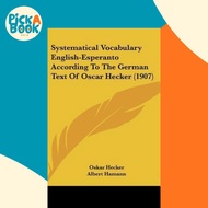 [100% Original Books] - Systematical Vocabulary English-Esperanto According  by Oskar Hecker (US edi