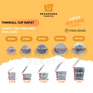 Sejahtera Plastic-THINWALL CUP TIGHT 25ml 35ml 60ml 100ml 150ml PER PACK SAMBAL CUP/ JELLY PUDDING C