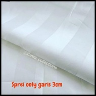 Sprei Hotel Garis Putih 100% Full Cotton Tc 300/ Sprei Only Sprei Saja