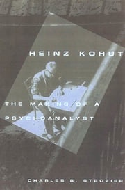 Heinz Kohut Charles Strozier