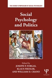 Social Psychology and Politics Joseph P. Forgas