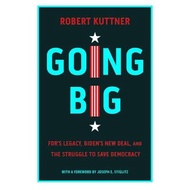 [100% Original Books] - Going Big - FDR’s Legacy, Biden’s New Deal, an by Joseph E. Stiglitz (US edi