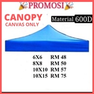 6x6 8x8 10x10 Kain Kanopi Khemah Pasar Canvas Only Market Canopy Kanvas Kanopi Kalis Air UV Protect Polyester